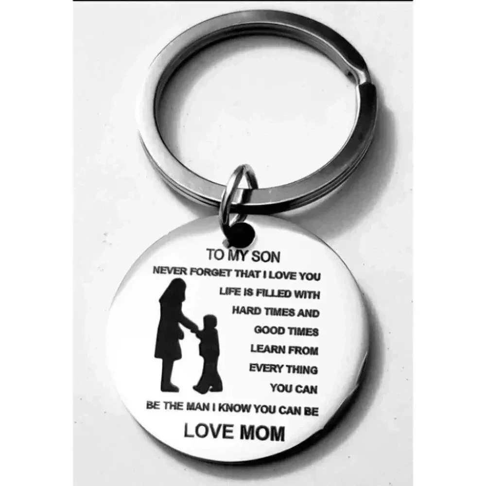 To My Son Be The Man You Can Be Keychain